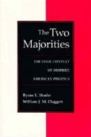 The Two Majorities: The Issue Context of Modern American Politics (Interpreting American Politics) 0801850193 Book Cover