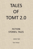 Tales of TomT 2.0 (Tales of TomT 2.0 Series) B0F9B39Y5Y Book Cover