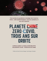Planète Chine Zéro Covid, trois ans sur orbite B0C79LHJY9 Book Cover