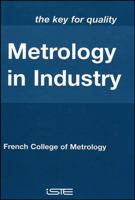 Metrology in Industry: The Key for Quality 1905209517 Book Cover