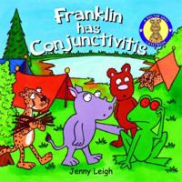 Franklin Has Conjunctivitis 1905339852 Book Cover