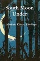 South Moon Under 0684129590 Book Cover