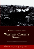 Walton County Georgia   (GA)  (Black America) 0738515280 Book Cover