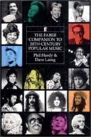 The Faber Companion to 20th Century Popular Music 0571138373 Book Cover