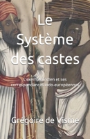 Le Système des castes: L'exemple indien et ses correspondances indo-européennes (Connaissance de l'hindouisme) (French Edition) B0CPLNZ4ZQ Book Cover