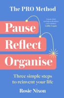 The PRO Method: Three Simple Steps to Reinvent Your Life 000865137X Book Cover