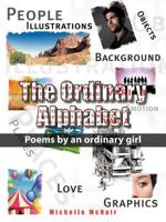 Ordinary Alphabet: Poems by an Ordinary Girl 1456795511 Book Cover