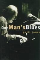 One Man's Blues: The Life and Music of Mose Allison (Music) 0704370867 Book Cover