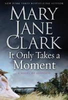 It Only Takes a Moment 0061286109 Book Cover