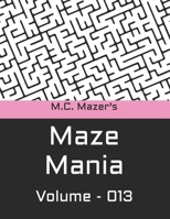 M.C. Mazer's Maze Mania: Volume 013 B0BW2QMHLY Book Cover