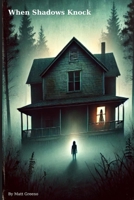When Shadows Knock B0F2T2GPHV Book Cover