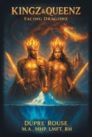 Kingz & Queenz: Facing Dragonz B0GJTF7BGW Book Cover