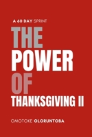 The Power of Thanksgiving II: A 60 Day Sprint B0CVXDYPQK Book Cover