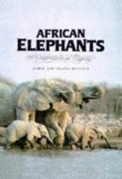 African Elephants: A Celebration of Majesty 1868257932 Book Cover