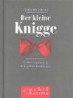 Der kleine Knigge: Sicher zum Erfolg mit gutem Benehmen 3895558117 Book Cover