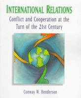 International Relations: Conflict and Cooperation at the Turn of the 21st Century 0070282552 Book Cover