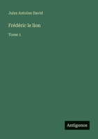 Frédéric le lion: Tome 1 (French Edition) 3563048339 Book Cover