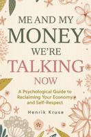 My Money and Me - We're Talking Now B0G4T2DT37 Book Cover