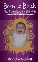 Born to Bitch 1468065866 Book Cover