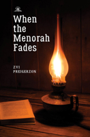 When the Menorah Fades 1644692481 Book Cover