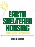 Earth Sheltered Housing: Principles in Practice 1468466461 Book Cover