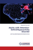 Adults with Attention-Deficit/Hyperactivity Disorder: and neurodevelopmental dysfunctions 3659123056 Book Cover