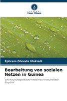Bearbeitung von sozialen Netzen in Guinea: Eine haushaltspolitische Antwort auf institutionelle Fragilität 6206070581 Book Cover