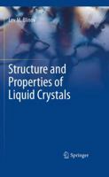 Structure and Properties of Liquid Crystals 9048188288 Book Cover