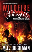 Wildfire on the Skagit 1637210809 Book Cover