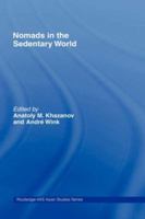 Nomads in the Sedentary World (Curzon-Iias Asian Studies) 0700713700 Book Cover
