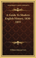 A Guide To Modern English History, 1830-1835 1345864027 Book Cover