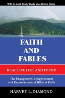 Faith and Fables: Real Life Lost and Found 0595401902 Book Cover