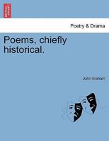 Poems, chiefly historical. 1241535507 Book Cover