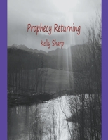 Prophecy Returning B09YX1M5JM Book Cover