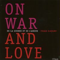 On War and Love: De La Guerre Et De L'amour 2916355200 Book Cover