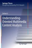 Understanding-Oriented Multimedia Content Analysis 9811036888 Book Cover