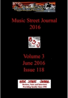 Music Street Journal 2016: Volume 3 - June 2016 - Issue 118 Hardcover Edition 1387270680 Book Cover