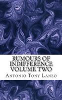 Rumours of Indifference: Volume Two 1500420646 Book Cover