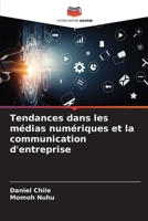 Tendances dans les médias numériques et la communication d'entreprise (French Edition) 6207883179 Book Cover