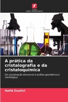 A prática da cristalografia e da cristaloquímica (Portuguese Edition) 6209065988 Book Cover