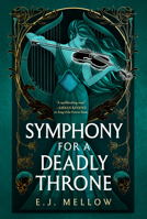 Symphony for a Deadly Throne 166250098X Book Cover