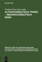 Althochdeutsch Thing - Neuhochdeutsch Ding: Die Geschichte Eines Wortes 3112498798 Book Cover