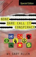 None Dare Call It Conspiracy 8087888758 Book Cover