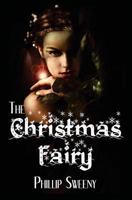 The Christmas Fairy 1450564895 Book Cover