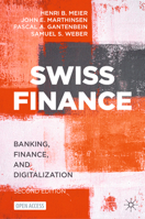 Swiss Finance: Banking, Finance, and Digitalization 3031231961 Book Cover