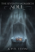 The Seventh Monarch Soul B0F52LHNMJ Book Cover