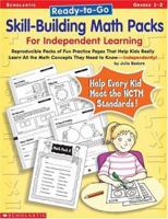 Ready-to-Go Skill-Building Math Packs For Independent Learning: Reproducible Packs of Fun Practice Pages That Help Kids Really Learn All the Math Concepts They Need to Know—Independently! 0439153905 Book Cover