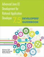 Advanced Java EE Development for Rational Application Developer 7.5: Developers' Guidebook 1931182310 Book Cover