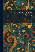 The technic of the baton 1332203248 Book Cover