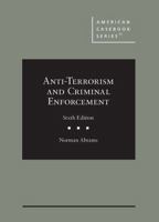 Anti-Terrorism and Criminal Enforcement (American Casebook Series) 163659297X Book Cover